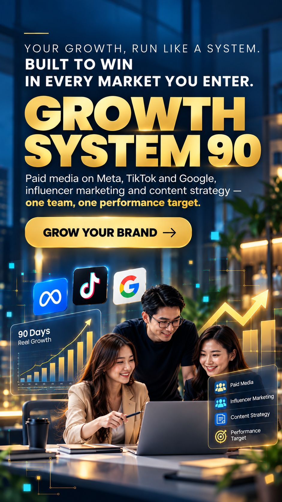 Growth System 90 by Brands Win Agency, a Singapore performance marketing agency: paid media on Meta, TikTok and Google, influencer marketing and content strategy. One team, one performance target. Grow your brand.